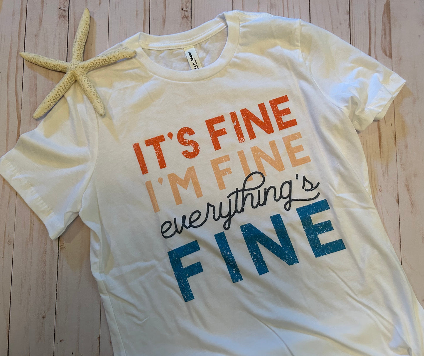 It's Fine, I'm Fine Tee