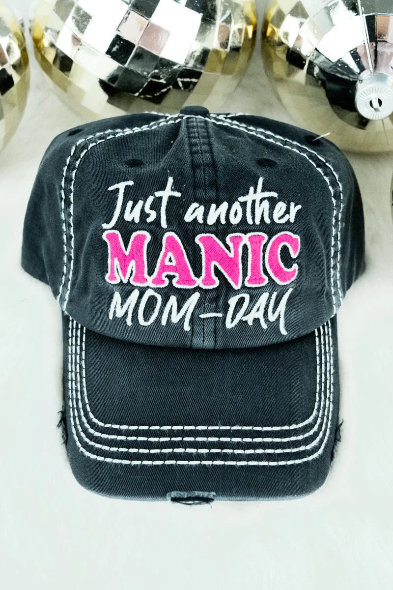 Just another Manic MOM-DAY Hat